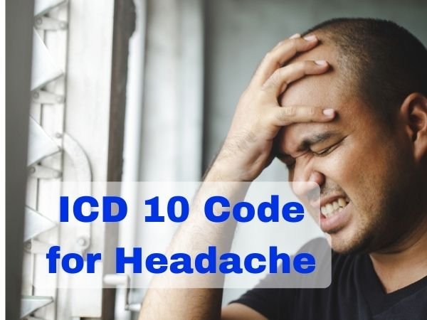 The Secret to Finding the Right ICD 10 Code for Headache - ICD 10 Coding