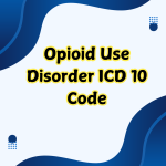 Opioid Use Disorder ICD 10 Code