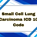 Small Cell Lung Cancer ICD 10 Code